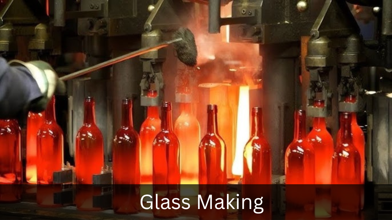 Glass Making